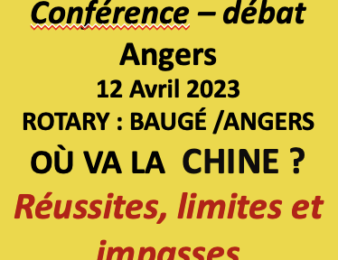 Conférence le 12 avril 2023 : Où va la Chine ? par Jacques Gravereau, à la Faculté de Droit d’Angers